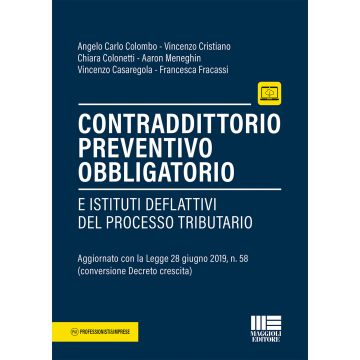 Contraddittorio preventivo obbligatorio e istituti deflattivi nel processo tributario