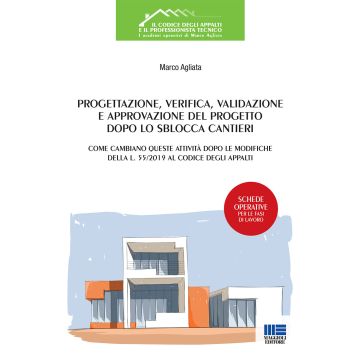 Progettazione, verifica, validazione e approvazione del progetto dopo lo Sblocca Cantieri