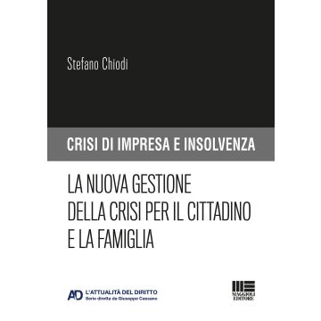 La nuova gestione della crisi per il cittadino e la famiglia