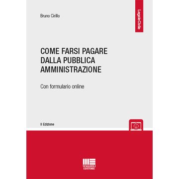 Come farsi pagare dalla Pubblica Amministrazione 2/ed.