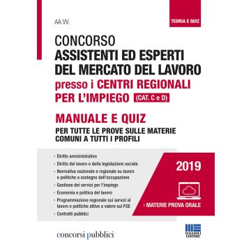 Concorso assistenti ed esperti del mercato del lavoro presso i centri regionali per l'impiego (Cat. C e D). Con Contenuto digitale per accesso on line