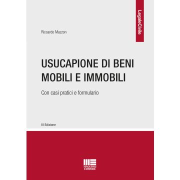 Usucapione di beni mobili e immobili 3/ed.