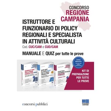 Concorso Regione Campania. Istruttore e funzionario di policy regionali e specialista in attività culturali. Manuale e quiz per tutte le prove