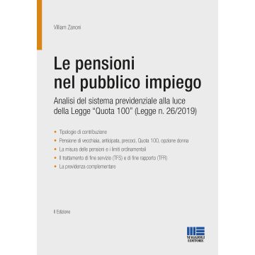 Le pensioni nel pubblico impiego. Analisi del sistema previdenziale alla luce della Legge "Quota 100" (Legge n. 26/2019)