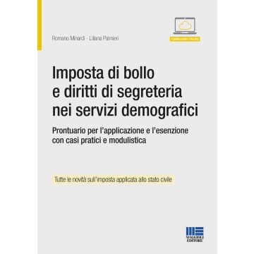Imposta di bollo e diritti di segreteria nei servizi demografici. Prontuario per l'applicazione e l'esenzione 2/ed.
