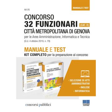 Concorso 32 funzionari (Cat. D). Città metropolitana di Genova per le aree amministrazione, informatica e tecnica. Manuale e test. Kit completo per la preparazione al concorso