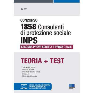 CONCORSO 1858 consulenti di protezione sociale inps seconda prova scritta e orale teoria e test maggioli