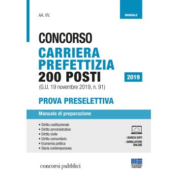 Concorso Carriera Prefettizia 200 posti (G.U. 19 novembre 2019, n. 91). Prova Preselettiva. Manuale di preparazione