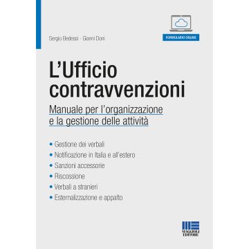 L'ufficio contravvenzioni. Manuale per l'organizzazione e la gestione delle attività. Con Contenuto digitale per accesso on line
