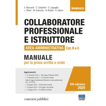 Collaboratore professionale e istruttore. Area amministrativa. Categorie B e C negli enti locali. Manuale per la prova scritta e orale