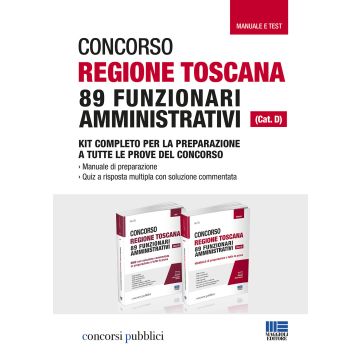 Concorso Regione Toscana 89 funzionari amministrativi (Cat. D). Kit completo per la preparazione a tutte le prove del concorso. Manuale e test. Con Contenuto digitale per accesso on line