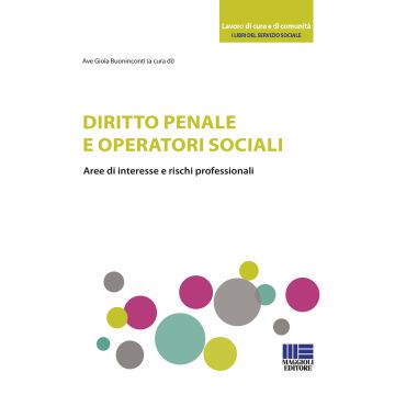 Diritto penale e operatori sociali. Aree di interesse e rischi professionali