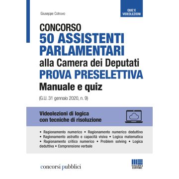 Concorso 50 assistenti parlamentari alla Camera dei Deputati. Prova preselettiva. Manuale e quiz (G.U. 31 gennaio 2020, n. 9). Con Contenuto digitale per accesso on line