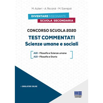 Concorso scuola 2020. Test commentati. Scienze umane e sociali. Scuola Secondaria. Con simulazioni online