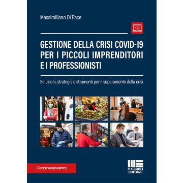 Gestione della crisi Covid-19 per i piccoli imprenditori e i professionisti