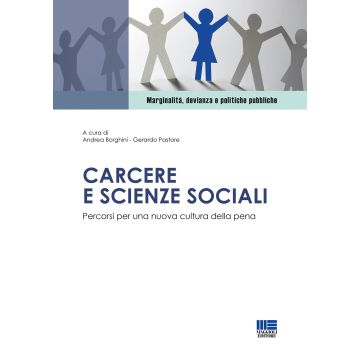 Carcere e scienze sociali. Percorsi per una nuova cultura della pena
