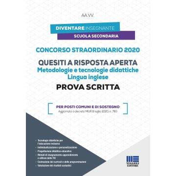 Concorso straordinario 2020. Quesiti a risposta aperta. Metodologie e tecnologie didattiche. Lingua inglese. Prova scritta. Per posti comuni e di sostegno