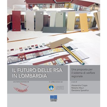 Il futuro delle RSA in Lombardia. Una proposta per il sistema di welfare regionale