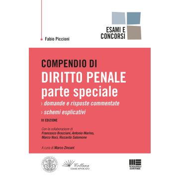 Compendio di Diritto Penale. Parte speciale 2021 (Collana Forense Esame Avvocato)