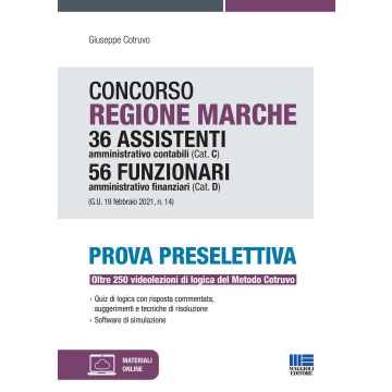 Concorso Regione Marche 36 assistenti amministrativo contabili (Cat. C) 56 funzionari amministrativo finanziari (Cat. D) (G.U. 19 febbraio 2021, n. 14). Con espansione online