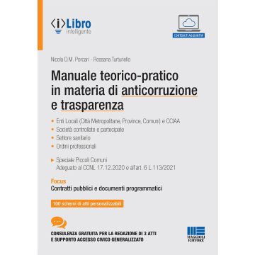 Manuale teorico-pratico in materia di anticorruzione e trasparenza. Con espansione online