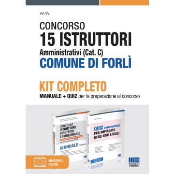 Concorso 15 istruttori amministrativi (cat. C) Comune di Forlì. Kit completo. Manuale + quiz per la preparazione al concorso. Con espansione online