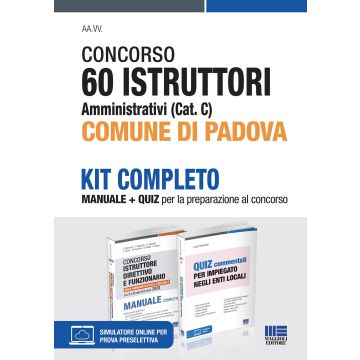 Concorso 60 istruttori amministrativi (Cat. C.) Comune di Padova. Kit completo. Manuale + quiz. Con software di simulazione