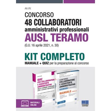 Concorso 48 collaboratori amministrativi professionali AUSL Teramo (G.U. 16 aprile 2021, n. 30). Kit completo. Con Contenuto digitale per accesso on line