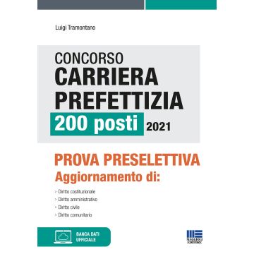 Concorso carriera prefettizia 200 posti 2021. Prova preselettiva. Con espansione online