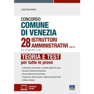 Concorso comune di Venezia 28 istruttori amministrativi (Cat. C) (G.U. 16 luglio 2021, n. 56). Con espansione online. Con software di simulazione