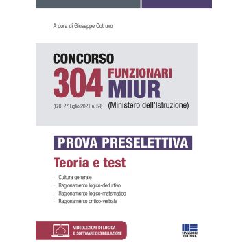 Concorso 304 Funzionari MIUR (Ministero dell'Istruzione) (G.U. 27 luglio 2021 n. 59). Prova preselettiva. Con espansione online. Con software di simulazione