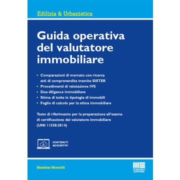 Guida operativa del valutatore immobiliare. Con espansione online
