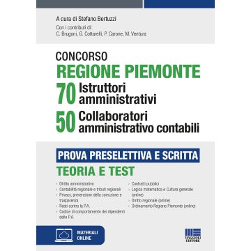 Concorso Regione Piemonte 70 istruttori amministrativi 50 collaboratori amministrativo contabili. Prova preselettiva e scritta. Con espansione online 2021 - Teoria e Test