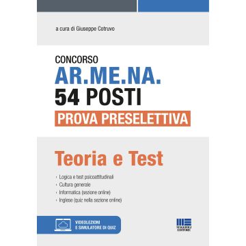 Concorso AR.ME.NA. 54 posti Prova preselettiva. Teoria e test. Con espansione online. Con software di simulazione
