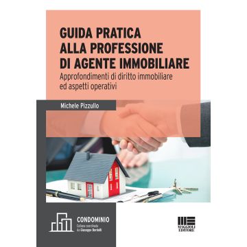 L'agente immobiliare. Guida per l'esame e la professione