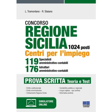 Concorso regione Sicilia 1024 posti. Centri per l'impiego 119 specialisti amministrativo-contabili 176 istruttori amministrativo-contabili. Prova scritta. Con software di simulazione