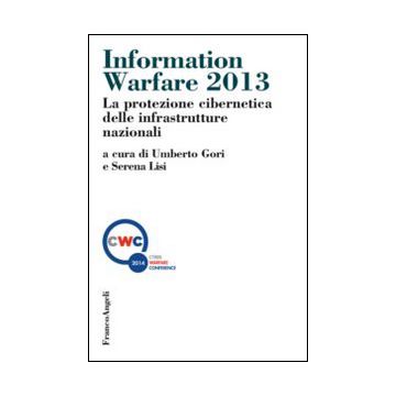 Information warfare 2013. La protezione cibernetica delle infrastrutture nazionali