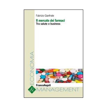 Il mercato dei farmaci. Tra salute e business