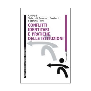 Conflitti identitari e pratiche delle istituzioni