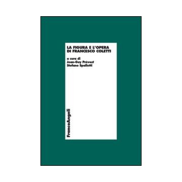 La figura e l'opera di Francesco Coletti