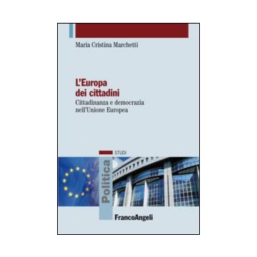 L'Europa dei cittadini. Cittadinanza e democrazia nell'Unione Europea