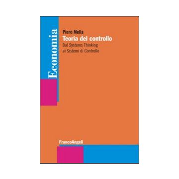 Teoria del controllo. Dal systems thinking ai sistemi di controllo