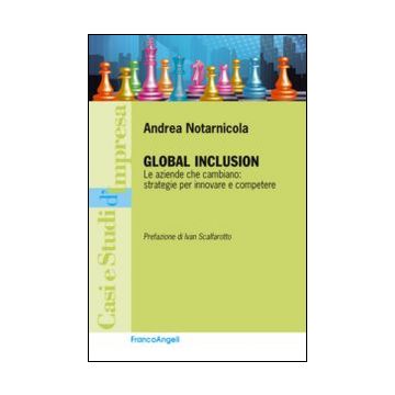 Global inclusion. Le aziende che cambiano: strategie per innovare e competere