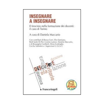 Insegnare a insegnare. Il tirocinio nella formazione dei docenti: il caso di Torino