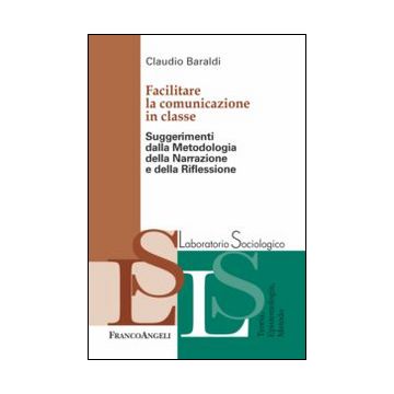 Facilitare la comunicazione in classe. Suggerimenti dalla metodologia della narrazione e della riflessione