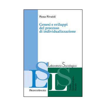 Genesi e sviluppi del processo di individualizzazione