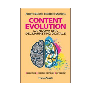 Content evolution. La nuova era del marketing digitale