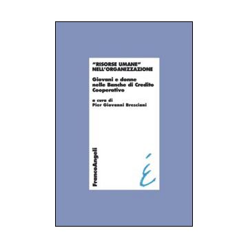 Risorse umane nell'organizzazione. Giovani e donne nelle Banche di Credito Cooperativo
