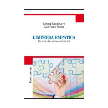 L'impresa empatica. Persone che sanno comunicare