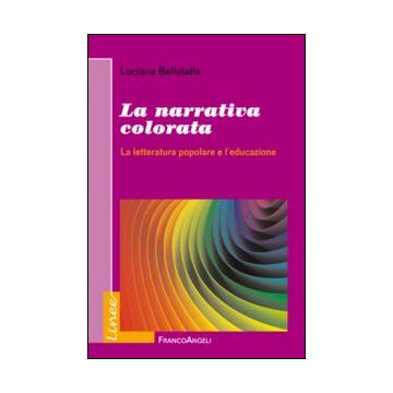 La narrativa colorata. La letteratura popolare e l'educazione